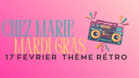 Mardi gras chez Marie